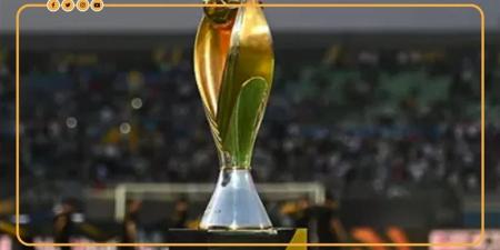 كاف يسحب قرعتي دوري الأبطال والكونفدرالية اليوم.. ترقب مصري.. الموعد والقنوات الناقلة.. مواعيد الأدوار التمهيدية.. وجوائز بالملايين تنتظر البطل - المدينة برس